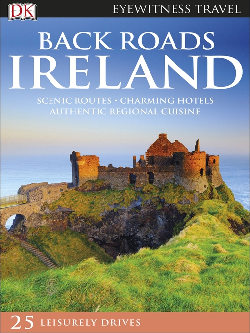 Title details for Back Roads Ireland by DK Eyewitness - Available